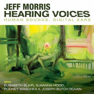 Blair  Hood  Waschka Ii  Brown  Morris - Hearing Voices  CD